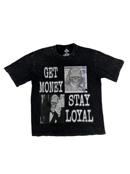 Get Money Stay Loyal T-Shirt